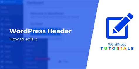 how to edit WordPress headers